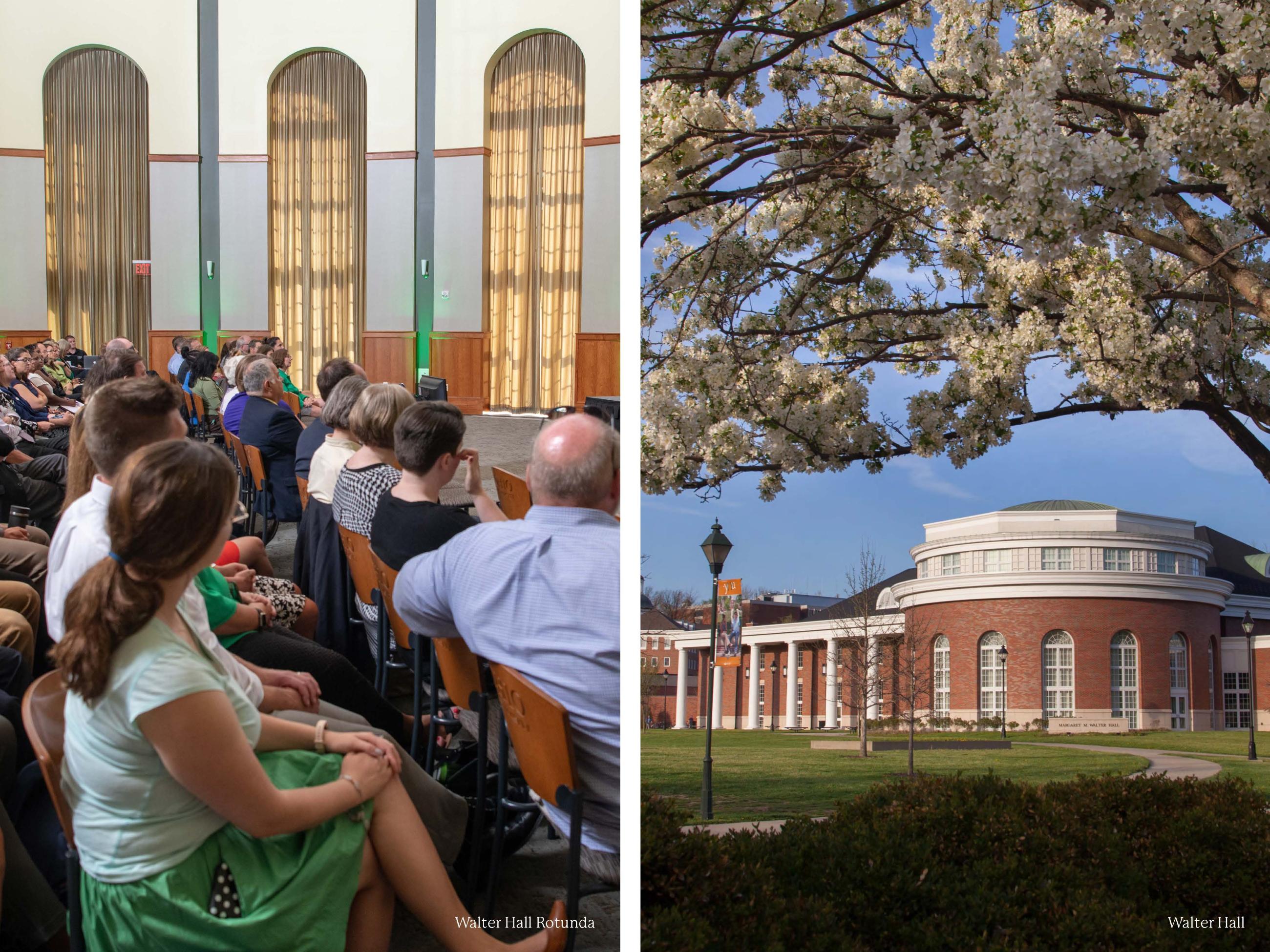 participants at an event in Walter Rotunda for the first photo and the second photo is an outside view of Walter Hall