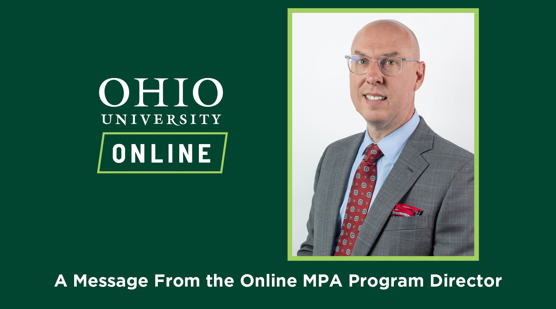 Ohio University Online, A message from the online M P A program director